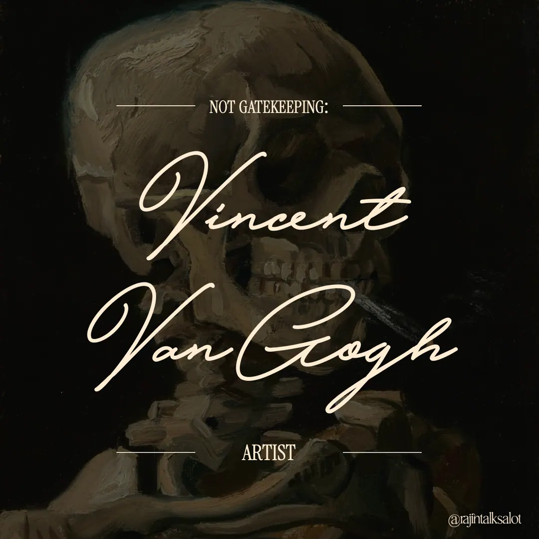 RAJINTALKSALOT Vincent Van Gogh post cover